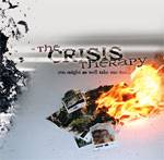 The Crisis Therapy : You Might as Well Take me Too...